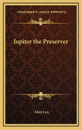 Jupiter the Preserver