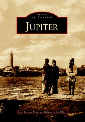 Jupiter - Drake, Lynn Lasseter, and White, William Carlin