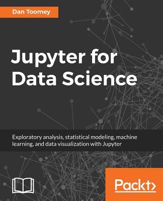 Jupyter for Data Science - Toomey, Dan