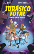 Jur�sico Total: Dinos Contra Robots