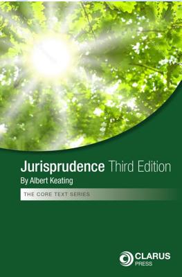 Jurisprudence: Third Edition - Keating, Albert