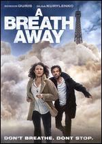 Just a Breath Away