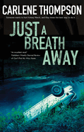 Just a Breath Away