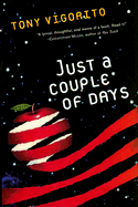 Just a Couple of Days