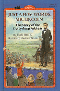 Just a Few Words, Mr. Lincoln