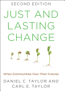 Just and Lasting Change: When Communities Own Their Futures