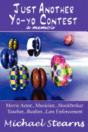Just Another Yo-Yo Contest: A Memoir
