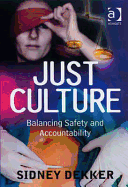 Just Culture: Balancing Safety and Accountability