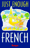 Just Enough French