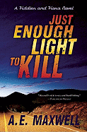 Just Enough Light to Kill