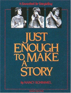 Just Enough to Make a Story