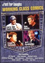 Just for Laughs: Working Class Comics