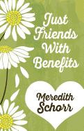 Just Friends with Benefits
