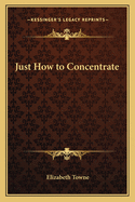 Just How to Concentrate