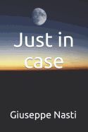 Just in Case