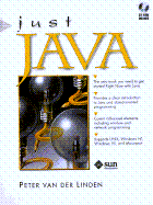 Just Java, with CD-ROM - Linden, Peter Van Der, and Van Der Linden, Peter