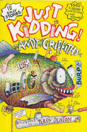 Just kidding