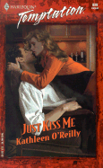 Just Kiss Me