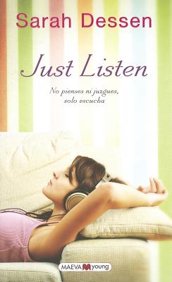 Just Listen - Dessen, Sarah