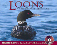 Just Loons: A Wildlife Watcher's Guide