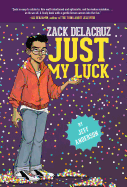Just My Luck (Zack Delacruz, Book 2