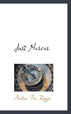 Just Nerves - Riggs, Austen Fox