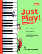 Just Play! Piano Series Book 2