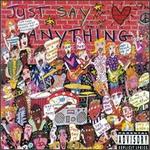 Just Say Anything: Volume V of Just Say Yes