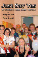 Just Say Yes: 27 Months in Peace Corps - Ukraine