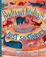 Just So Stories - Kipling Rudyard, and Various Illustrators