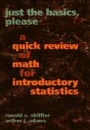 Just the Basics, Please: A Quick Review of Math for Introductory Statistics