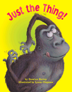 Just the Thing!