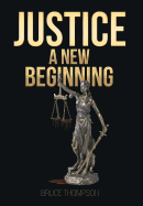 Justice: A New Beginning