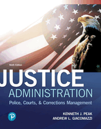 Justice Administration: Police, Courts, and Corrections Management