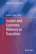 Justice and Economic Violence in Transition