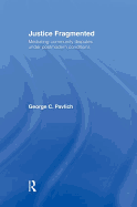 Justice Fragmented: Mediating Community Disputes Under Postmodern Conditions