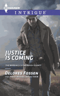 Justice Is Coming
