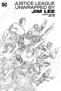 Justice League Unwrapped by Jim Lee