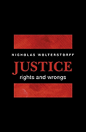 Justice: Rights and Wrongs