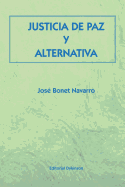 Justicia de Paz y Alternativa