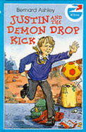 Justin and the Demon Drop Kick
