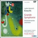 Justin Heinrich Knecht: Grande Symphonie