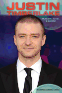 Justin Timberlake: Musician Actor & Dancer: Musician, Actor, & Dancer