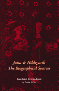 Jutta and Hildegard: The Biographical Sources