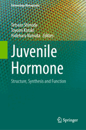 Juvenile Hormone: Structure, Synthesis and Function