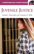 Juvenile Justice: A Reference Handbook