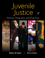 Juvenile Justice: Policies, Programs, and Practices