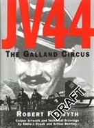 JV44: The Galland Circus