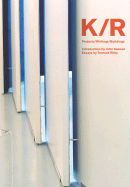 K/R: Projects/Writings/Buildings - Davis, Tim (Photographer), and Riley, Terence, and Keenan, John (Introduction by)