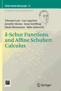 K-Schur Functions and Affine Schubert Calculus